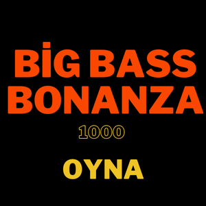 Big Bass Bonanza 1000 Oyna